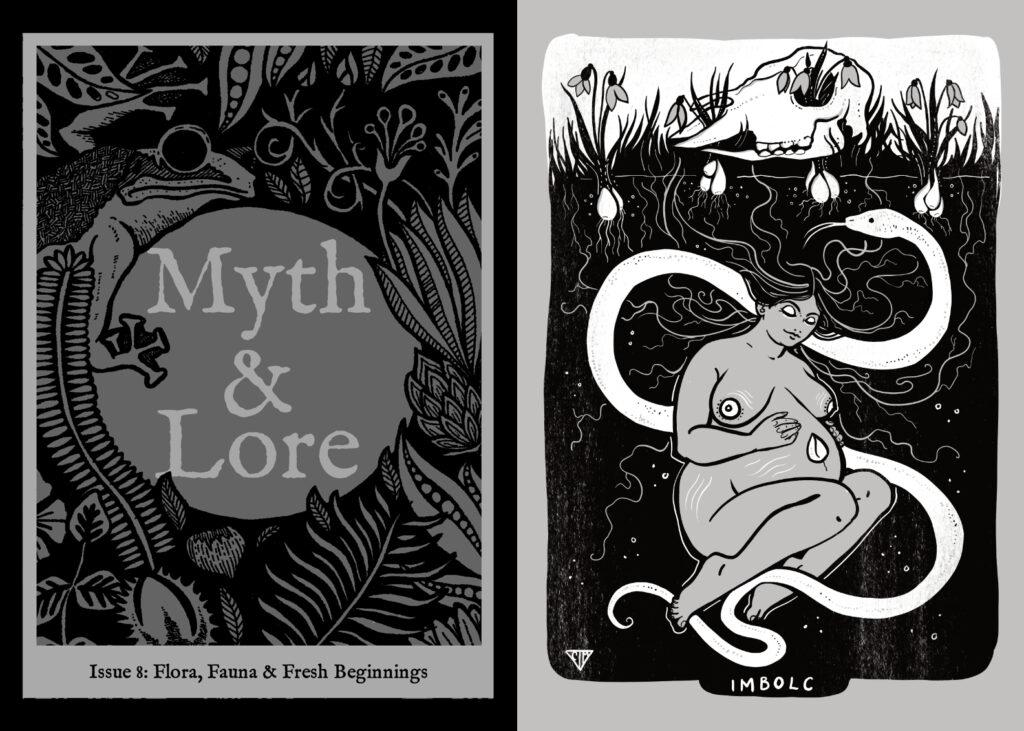 An image showing the cover of Myth & Lore Zine, a black and white folk art inspired design, alongside the Imbolc inspired illustration by Charlotte Thomson-Morley of a pregnant Goddess beneath the earth encircled by a white snake.